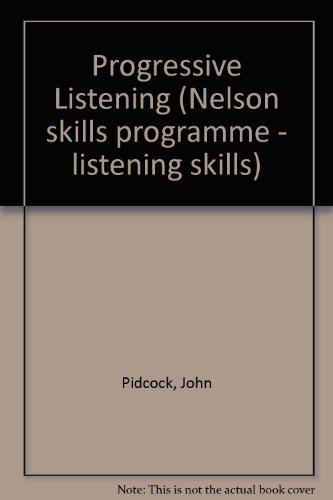 9780175557387: Progressive Listening (Nelson skills programme - listening skills)