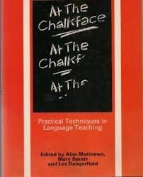 Beispielbild fr At the Chalkface: Practical Techniques in Language Teaching (ELT Methodology) (Methodology S.) zum Verkauf von WorldofBooks