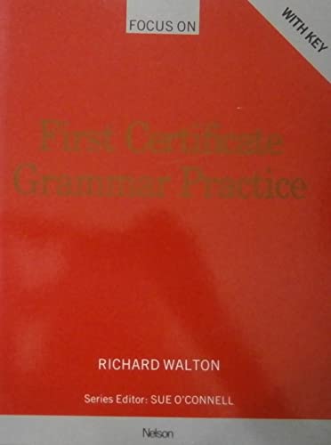Stock image for Focus on First Certificate Grammar Practice: With Key (Focus on First Certificate Grammar Practice) for sale by Phatpocket Limited
