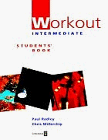 Workout: Intermediate Student's Book (9780175564613) by Radley, Paul; Millerchip, Chris; Burke, Kathy