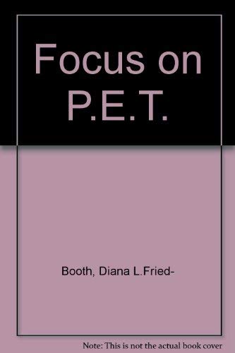 Stock image for Focus on P.E.T. for sale by AwesomeBooks