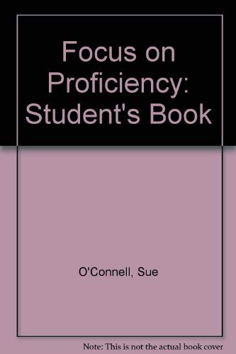 Imagen de archivo de Focus on Proficiency: Student's Book a la venta por AwesomeBooks