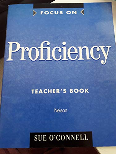 9780175569823: Focus On Proficiency Teachers Book Teachers Book