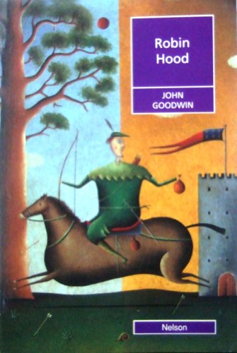 Robin Hood (Nelson Graded Readers) - Goodwin, John