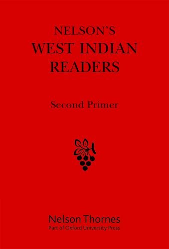 9780175660025: Nelson's West Indian Readers Box Set: Nelson's West Indian Readers Second Primer: 2 (New West Indian Readers)