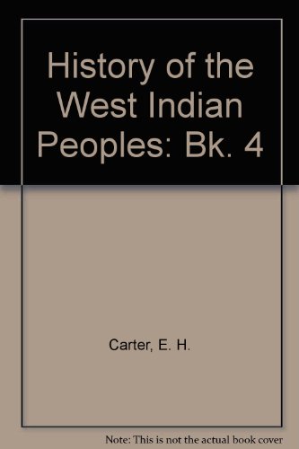 Imagen de archivo de History of the West Indian Peoples: Bk. 4 a la venta por Wonder Book