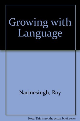 Growing with Language (9780175662234) by Roy Narinesingh