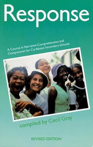 9780175663538: Response - A Course in Narrative Comprehension and Composition for Caribbean Secondary Schools