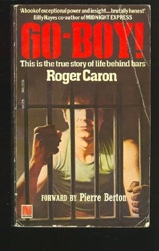 Stock image for Go-boy!: The True Story of Life Behind Bars for sale by HPB Inc.