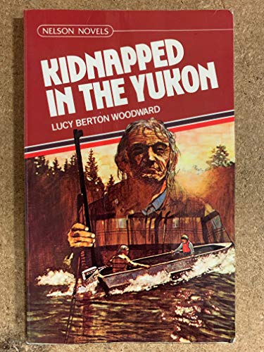 Beispielbild fr Kidnapped in the Yukon zum Verkauf von ThriftBooks-Dallas
