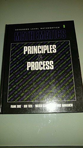 Mathematics: Principles & Process, No. 9 (9780176026141) by Frank Ebos; Bob Tuck; Walker Schofield; Dennis Hamaguchi