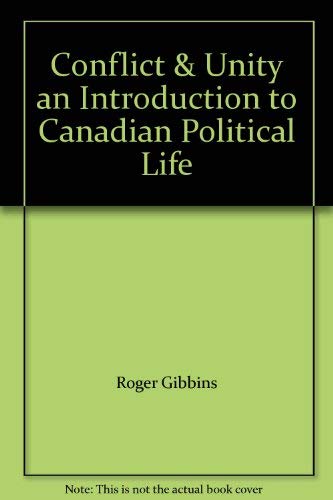 Beispielbild fr Conflict & Unity an Introduction to Canadian Political Life zum Verkauf von Better World Books