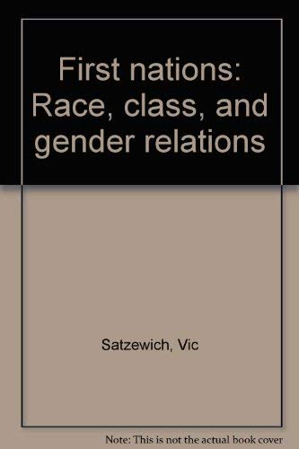 First Nations; Race, Class, and Gender Relations