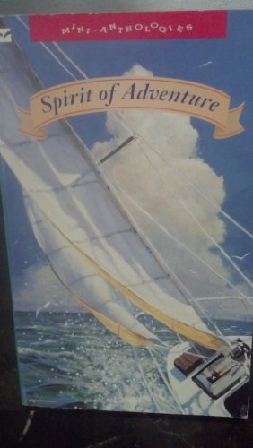 Stock image for Spirit of Adventure (Mini-Anthologies) for sale by Textbook Pro