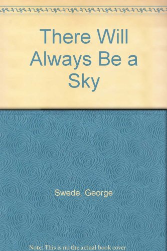 Imagen de archivo de There Will Always Be a Sky a la venta por Better World Books