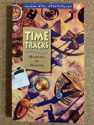 Stock image for Time Tracks - Moments in History for sale by Bibliohound