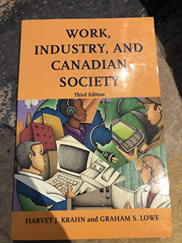 Beispielbild fr Work, Industry and Canadian Society zum Verkauf von Better World Books
