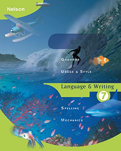 Stock image for Nelson Language and Writing 7 : Student Text for sale by Better World Books