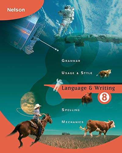 Stock image for Nelson Language and Writing 8 : Student Text for sale by Better World Books