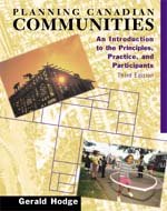 9780176073794: Planning Canadian Communities: An Introduction to the Principles, Practice and Participants