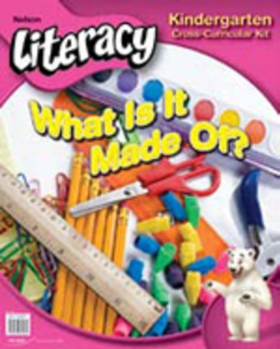 Stock image for Nelson Literacy Kindergarten: What's It Made Of? Cross-Curricular Kit for sale by Textbook Pro