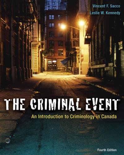 Beispielbild fr The Criminal Event : An Introduction to Criminology in Canada zum Verkauf von Better World Books