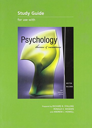 Weiten / STUDY GUIDE For Use With PSYCHOLOGY: THEMES AND VARIATIONS, First Canadian Edition - Wayne (Wayne Weiten) Weiten