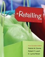 Beispielbild fr CDN ED Retailing: A Canadian Perspective Dunne, Patrick; Lusch, Robert and Ricker, Lynne zum Verkauf von Aragon Books Canada