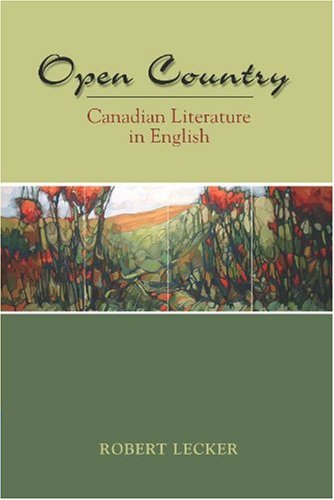 Stock image for Open Country: Canadian Literature in English for sale by ThriftBooks-Atlanta