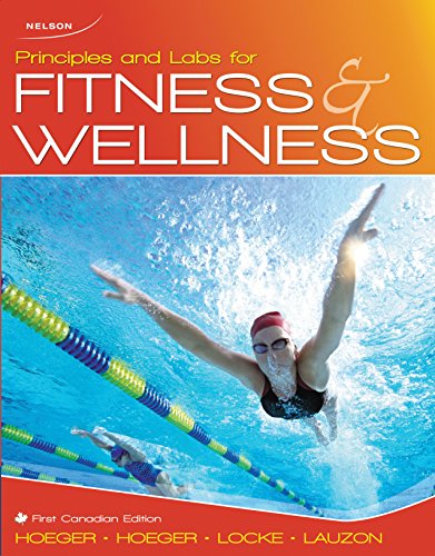 Stock image for Principles and Labs for Fitness and Wellness Hoeger, Wener; Hoeger, Sharon; Locke, Marius and Lauzon, Lara for sale by Aragon Books Canada