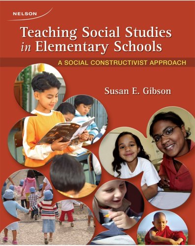 Stock image for Teaching Social Studies in Elementary Schools : A Social Constructivist Approach for sale by Better World Books