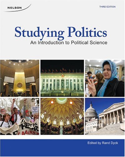 Imagen de archivo de Studying Politics: An Introduction to Political Science Dyck, Rand a la venta por Aragon Books Canada