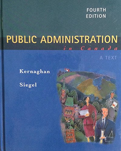9780176166533: Public Administration In Canada Fourth Edition