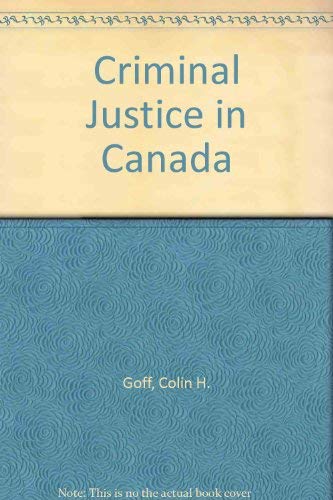 9780176167790: Criminal Justice in Canada