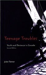 Imagen de archivo de Teenage Troubles : Youth and Deviance in Canada a la venta por Better World Books