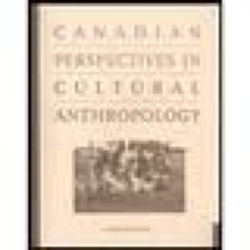 Stock image for Canadian Perspectives in Cultural Anthropology for sale by Alexander Books (ABAC/ILAB)