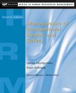 Imagen de archivo de Management of Occupational Health & Safety: Second Edition Montgomery, Jim and Kelloway, Kevin a la venta por Aragon Books Canada