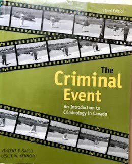9780176169077: The Criminal Event : An Introduction to Criminology in Canada