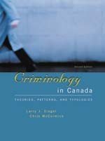 Stock image for Criminology in Canada: Theories, Patterns, and Typologies Siegel, Larry J.;McCormick, Christopher Ray for sale by Aragon Books Canada