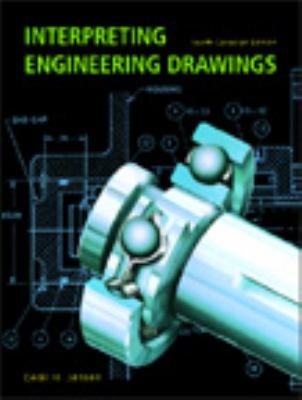 Stock image for Interpreting Engineering Drawings, 4th Canadian Edition (Soft Cover) for sale by ThriftBooks-Dallas