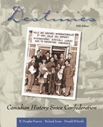 Beispielbild fr Destinies : Canadian History since Confederation zum Verkauf von Better World Books