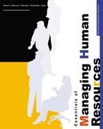 Stock image for Essentials of Managing Human Resources: Second Edition Stewart, Eileen; Belcourt, Monica; Bohlander, George; Snell, Scott A. and Sherman, Arthur for sale by Aragon Books Canada