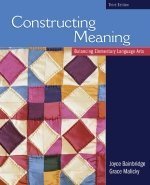 Stock image for Constructing Meaning: Balancing Elementary Language Arts, Third Edition for sale by ThriftBooks-Dallas