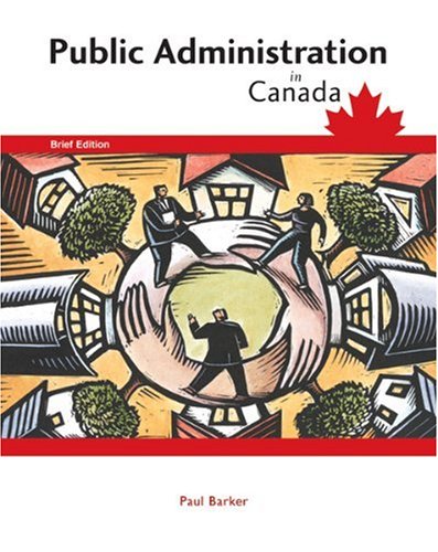 Beispielbild fr Public Administration in Canada zum Verkauf von Better World Books