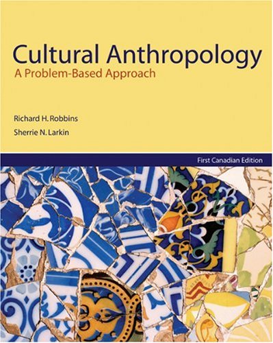 Imagen de archivo de Cultural Anthropology : A Problem-Based Approach a la venta por Better World Books