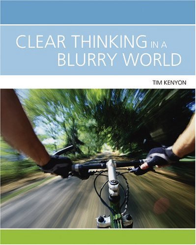 Stock image for Clear Thinking In A Blurry World for sale by bmyguest books