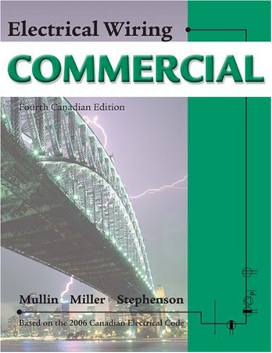 Imagen de archivo de Electrical Wiring: Commercial Mullin, Ray; Miller, Gary and Stephenson, Paul a la venta por Aragon Books Canada