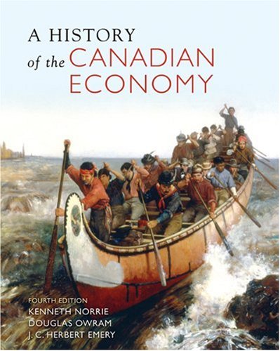 Beispielbild fr A History of the Canadian Economy, Fourth Edition zum Verkauf von BooksRun