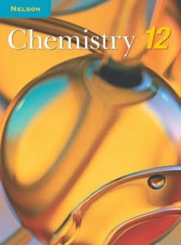 Beispielbild fr Nelson Chemistry 12 : Student Text (National Edition) zum Verkauf von Better World Books