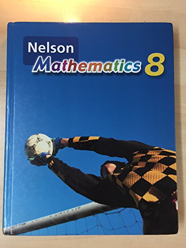 Stock image for Nelson Mathematics 8 Student Book: Student Text Small, Marian; Kestell, Mary Louise; Cooper, Damian and Zimmer, David for sale by Aragon Books Canada